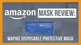 Wapike Disposable Protective Mask Review