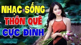 LK Nhạc Sống Thôn Quê Remix Cực Đỉnh 2020 - Bass Căng Xập Xình Cả Xóm Cùng Bay