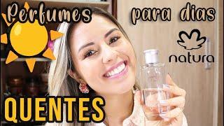 10 PERFUMES NATURA PARA USAR NO VERÃO EM DIAS QUENTES 