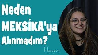 Neden Meksikaya Alınmadım ?  Bi de Beni Çeksene Hikaye4