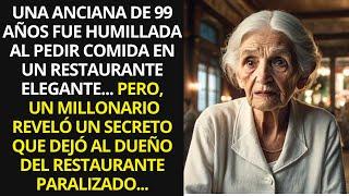 UNA ANCIANA DE 99 AÑOS FUE HUMILLADA AL PEDIR COMIDA EN UN RESTAURANTE ELEGANTE PERO UN MILLONARIO.