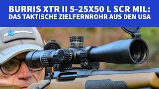 Burris XTR II 5-25x50 Was kann das günstige Long-Range-Zielfernrohr?