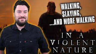 In a Violent Nature 2024 - Movie Review