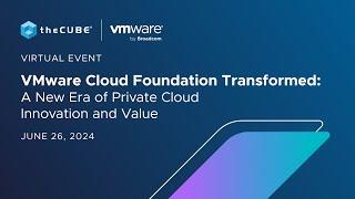 theCUBE live analysis at VMware Cloud Foundation Transformed  Official Trailer