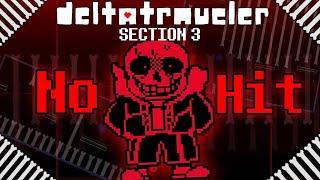 No Hit DELTATRAVELER Section 3 - GGUnderfell Sans fight