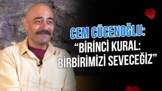 Cem Cücenoğlu  Birinci Kural Birbirimizi Seveceğiz 