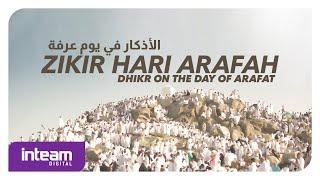 Zikir Hari Arafah  Dhikr on the Day of Arafat  الأذكار في يوم عرفة