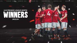 Manchester United  ROAD TO U18 PREMIER LEAGUE VICTORY 202324 