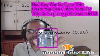 custom object detection tensorflow lite raspberry pi bookworm  raspberry pi os bookworm tflite