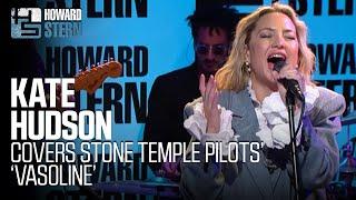 Kate Hudson Covers Stone Temple Pilots “Vasoline” Live on the Stern Show