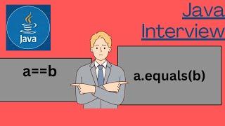 #999 Java Interview Questions  Difference between == and equals in Java