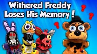 Fazbear Segments Withered Freddy Loses His Memory