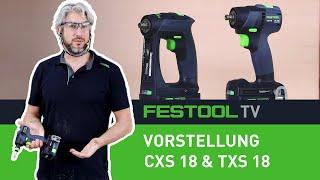 Vorstellung Kompaktschrauber CXS 18 & TXS 18 Festool TV Folge 263