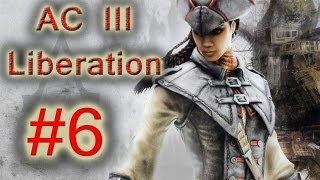Assassins Creed 3 Liberation - Walkthrough Part 6 The Key to The Problem 720p HQ