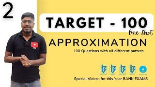 APPROXIMATION Target-100   One Shot-Topic-2  Must watch