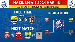 Hasil BRI liga 1 2024 Hari ini - Persib Bandung vs Bali United - Bagan Semifinal liga 1 2024