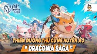 Chu du cùng Thú Cưng cực Chill trong Draconia Saga - Siêu Phẩm MMORPG chuẩn bị ra mắt tại Việt Nam