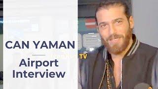 Can Yaman  Airport interview  Kivanc Tatlitug Spain Travel plans Royalties   English   2019