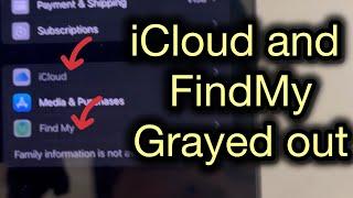 iCloud and FindMy greyed out in settings  Fix