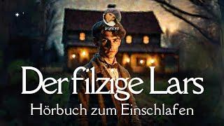 #Hörbuch Der filzige Lars  Lie liest Märchen zum #Einschlafen Entspannen & #Deutschlernen