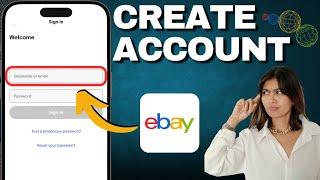 How To Create An Account On The eBay App