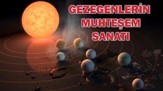 Gezegenlerin Muhteşem Sanatı Muazzam...Yeni video öncesi arayı soğutmayalım 