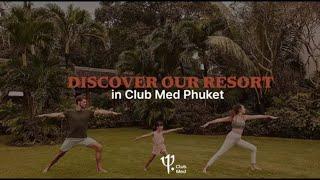 Discover Club Med Phuket  Thailand