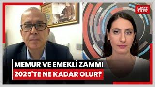 Memur ve emekli zammı 2025te ne kadar olur? Özel sektörün zam sorunu nasıl çözülür?