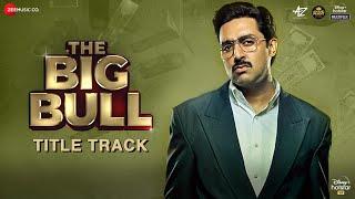 The Big Bull Title Track - Abhishek Bachchan  Ileana DCruz  CarryMinati  Wily Frenzy