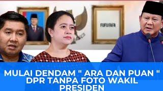 MULAI DENDAM  DPR TANPA FOTO WAKIL PRESIDEN  ARA DAN PUAN DI ROASTING  OPUNG PARBELAK