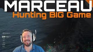 Marceau - Hunting BIG Game