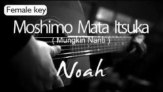 Moshimo Mata Itsuka  Mungkin Nanti  - Noah Female Key  Acoustic Karaoke 