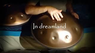 In Dreamland  Spiritual Handpan