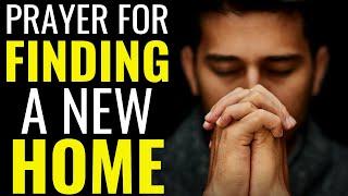 Prayer For Finding A Home  Miracle Prayer To Find A New Home