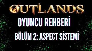 UO Outlands Rehber - Bölüm 2 Aspect Sistemi