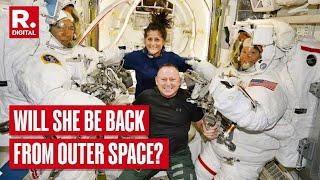 NASA  Stuck In Space Will Sunita Williams Be Back Home Anytime Soon?