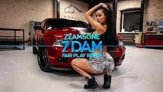 Zeamsone - 7 DAM FAIR PLAY REMIX