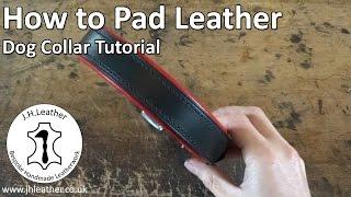 How to Pad Leather - Dog Collar Tutorial