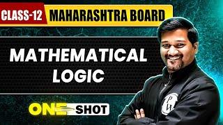 MATHEMATICAL LOGIC IN 1 SHOT  Maths  Class12th  Maharashtra Board