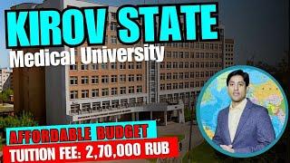 Kirov State Medical University Fees Hostel Campus Budget for #MBBSabroad #mbbsinrussia