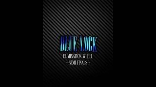 Blue lock Elimination Wheel - Semi Finals #shorts #anime #1v1 #bluelock