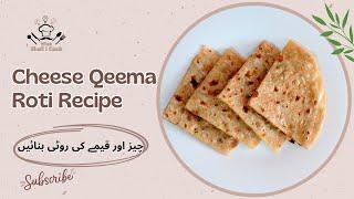 Cheese Keema Roti Recipe  چیز اور قیمے کی روٹی بنائیں  Spicy & cheesy Recipe by What Shall I Cook