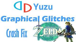 Yuzu Graphical GlitchesCrash for Zelda Tears of the Kingdom