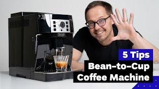 5 Tips For Better Coffee With Automatic Espresso Machine feat. DeLonghi Magnifica S