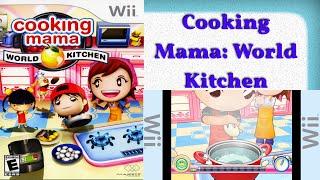 Wii Cooking Mama World Kitchen Full Gameplay