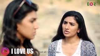 I Love Us- Lesbian Romantic Web Series  Indian Lesbian Love Story  EORTV Media- Footlooze