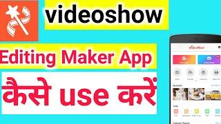 videoshow App kaise use kare  how to use videoshow app  Editing Maker App 