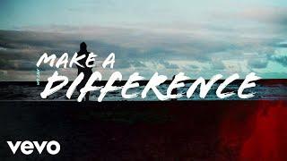 Danny Gokey - Make A Difference Official Lyric Video