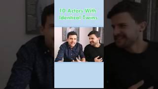 Get to know 10 Actors With Identical twins