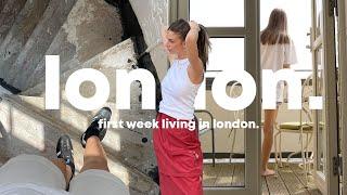 My first week living in London